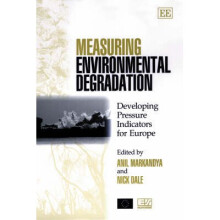 Measuring Environmental Degradation – Developing Pressure Indicators for Europe