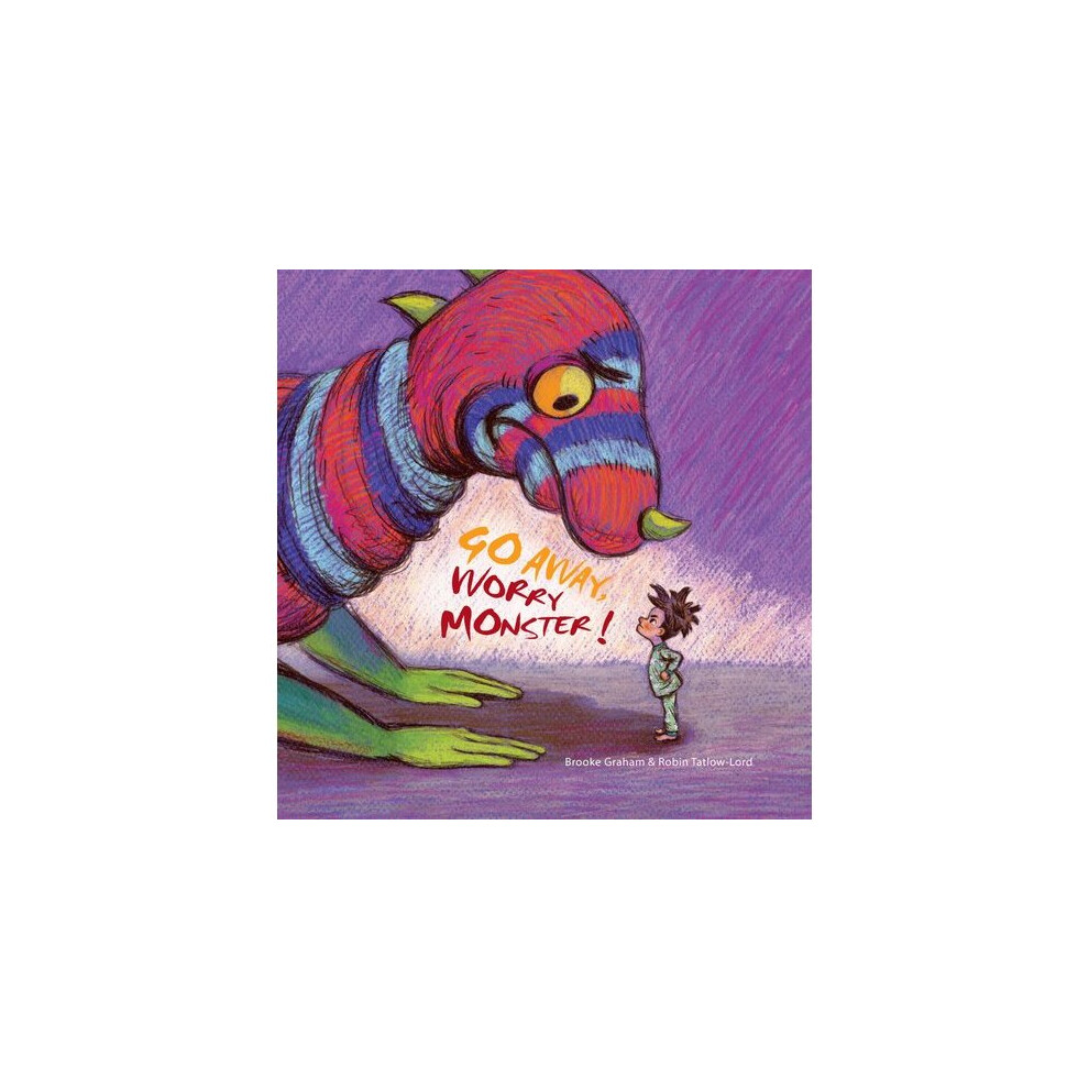 Go Away, Worry Monster! | Hardback