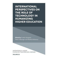 International Perspectives on the Role of Technology in Humanizing Higher Education