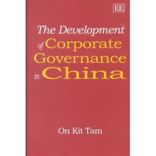 The Development of Corporate Governance in China