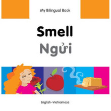 My Bilingual Book - Smell - Vietnamese-english