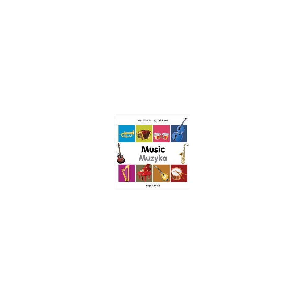My First Bilingual Book - Music: English-polish