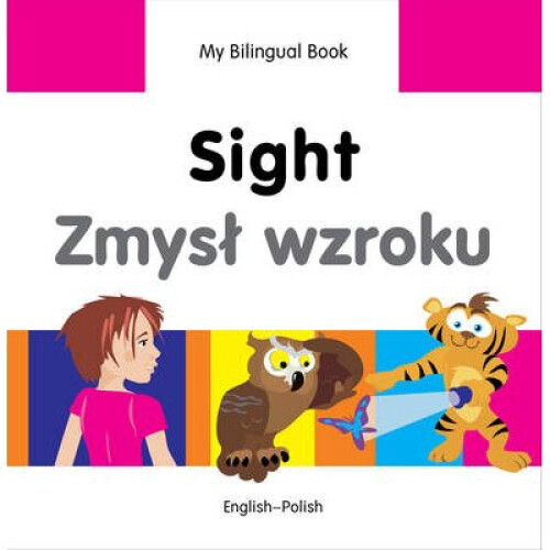 My Bilingual Book - Sight - Polish-english