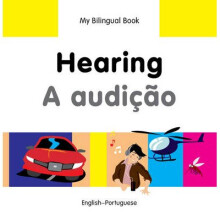 My Bilingual Book - Hearing - Portuguese-english