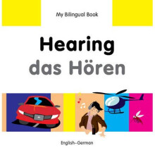 My Bilingual Book - Hearing - German-english