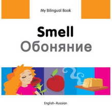 My Bilingual Book - Smell - Russian-english