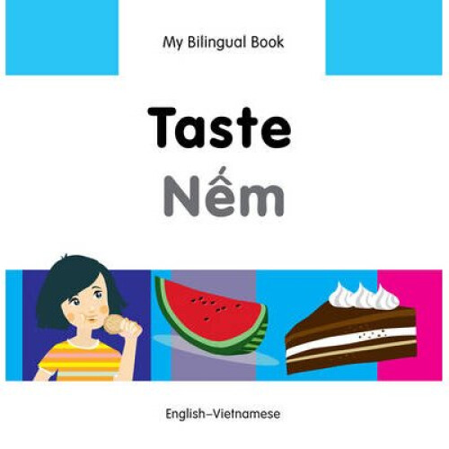 My Bilingual Book - Taste - Vietnamese-english