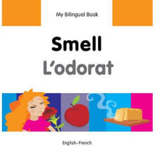 My Bilingual Book - Smell - French-english