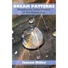 Dream Patterns: Revealing the Hidden Patterns of Our Waking Lives