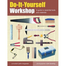 Do-It-Yourself Workshop: A Guide to Essential Tools and Materials