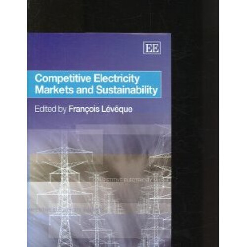 Competitive Electricity Markets and Sustainability