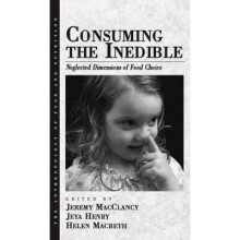 Consuming the Inedible