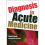 Diagnosis in Acute Medicine 1
