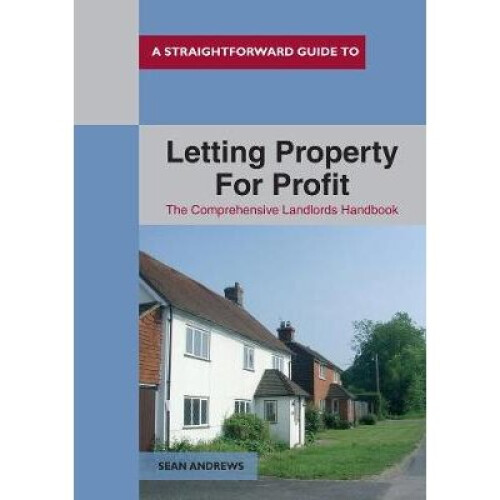 A Straightforward Guide To Letting Property For Profit