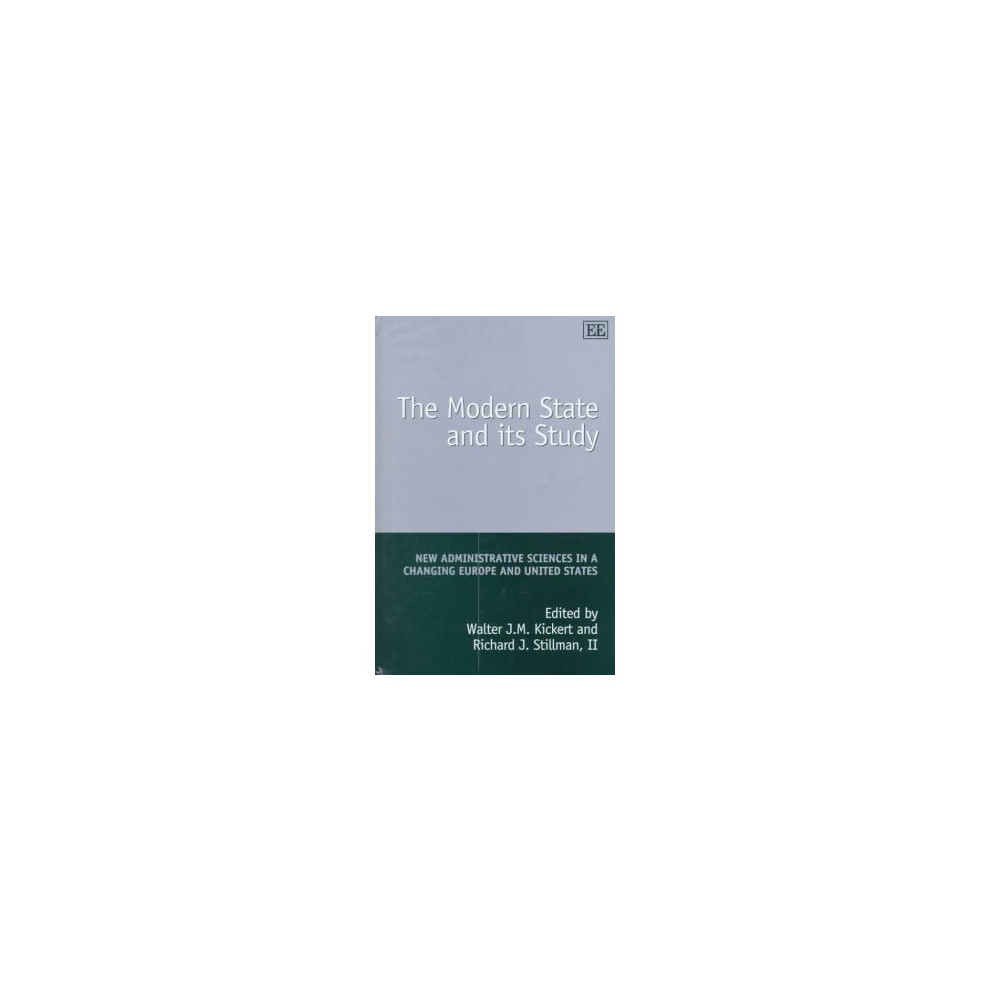 The Modern State and its Study – New Administrative Sciences in a Changing Europe and United States