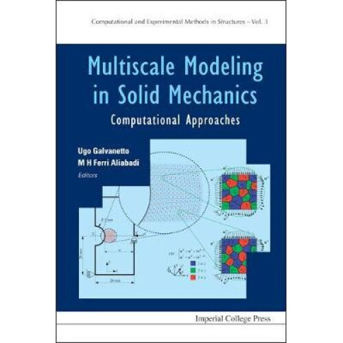 Multiscale Modeling In Solid Mechanics: Computational Approaches