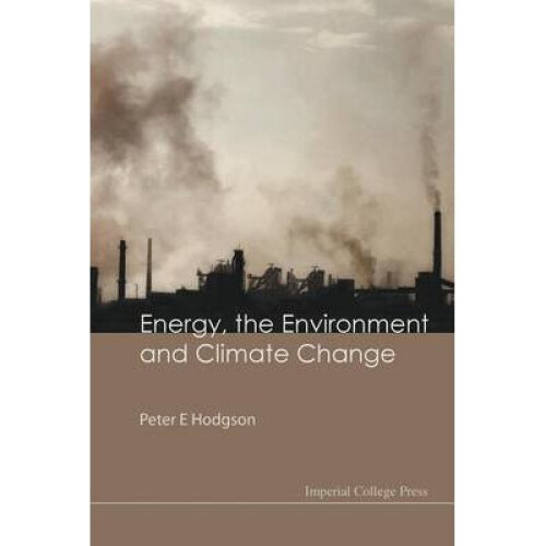 Energy, The Environment And Climate Change