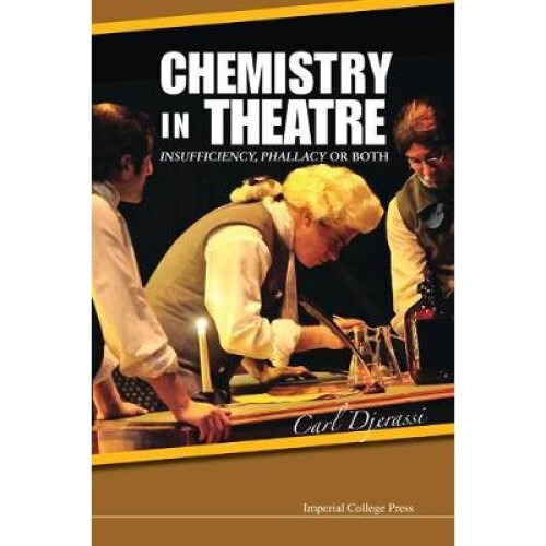 Chemistry In Theatre: Insufficiency, Phallacy Or Both