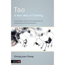 Tao - A New Way of Thinking: A Translation of the Tao TÃ Ching with an Introduction and Commentaries