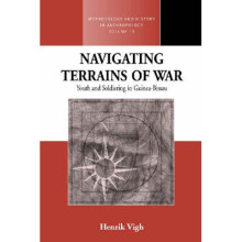 Navigating Terrains of War: Youth and Soldiering in Guinea-Bissau