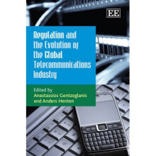 Regulation and the Evolution of the Global Telecommunications Industry