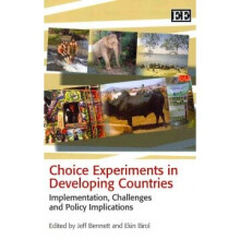 Choice Experiments in Developing Countries – Implementation, Challenges and Policy Implications