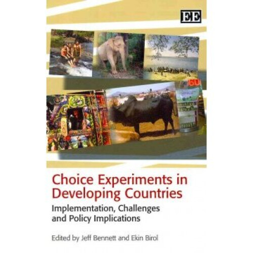 Choice Experiments in Developing Countries – Implementation, Challenges and Policy Implications
