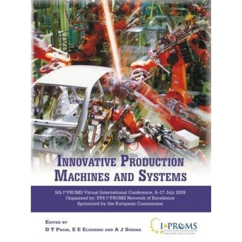 Innovative Production Machines and Systems 2009