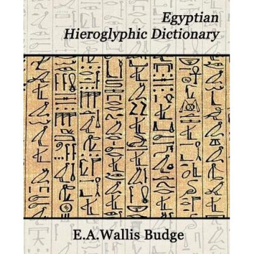 Egyptian Hieroglyphic Dictionary