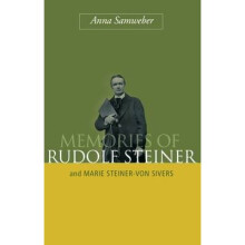 Memories of Rudolf Steiner and Marie Steiner-Von Sivers