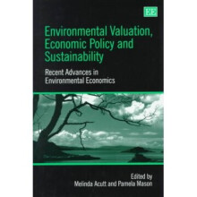 Environmental Valuation, Economic Policy and Sustainability