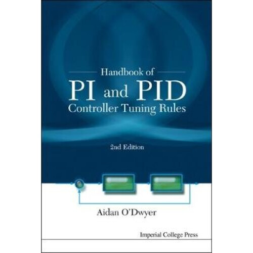 Handbook Of Pi And Pid Controller Tuning Rules (2nd Edition)