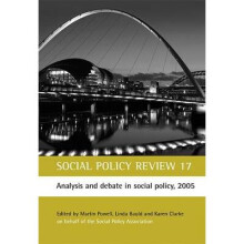 Social Policy Review 17: Analysis and Debate in Social Policy, 2005