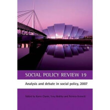 Social Policy Review 19: Analysis and Debate in Social Policy, 2007
