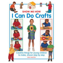 Show Me How: I can do Crafts