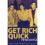 Get Rich Quick 1