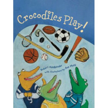 Crocodiles Play! - Book