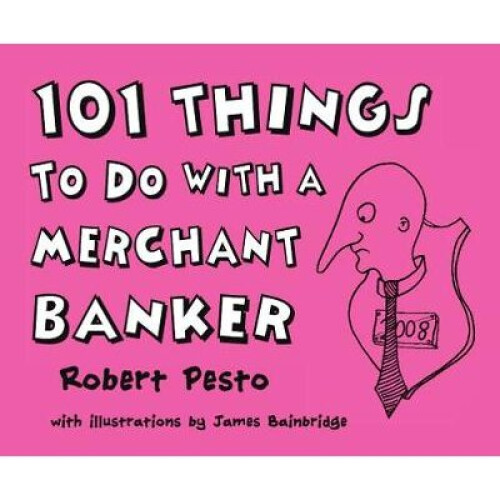 101 Things To Do With A Merchant Banker - Book