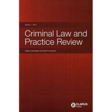 Criminal Law and Practice Review: Volume 1, 2014