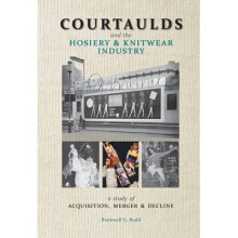 Courtaulds and the Hosiery and Knitwear Industry