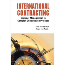 International Contracting: Contract Management In Complex Construction Projects