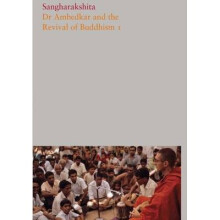 Dr Ambedkar and the Revival of Buddhism I