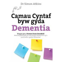 Camau Cyntaf byw gyda Dementia