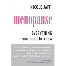 Menopause: Everything You Need to Know