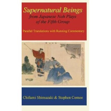 Supernatural Beings from Japanese Noh Plays of the Fifth Group