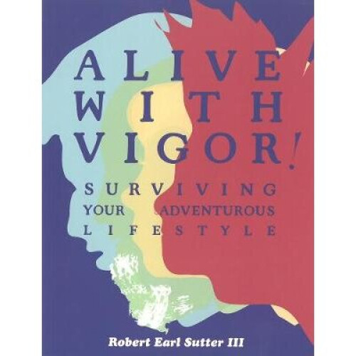 Alive With Vigor! - Book