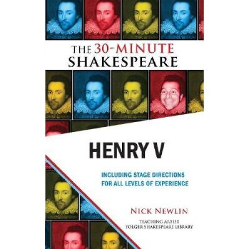 The 30-Minute Shakespeare: Henry V