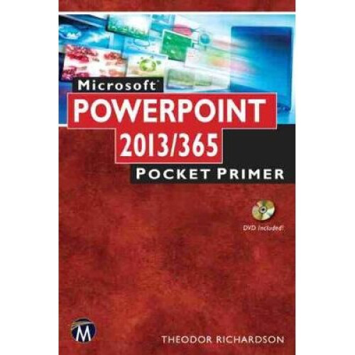 Microsoft PowerPoint 2013/365: Pocket Primer [With CDROM]