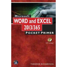 Microsoft Word and Excel 2013/365: Pocket Primer [With DVD ROM]