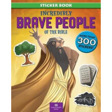 Incredibly Brave People of the Bible